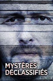 Voir Serie Mystères déclassifiés en streaming