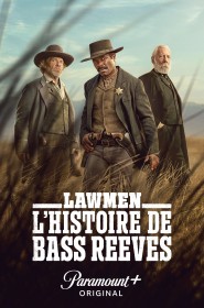 Lawmen: L'histoire de Bass Reeves série en streaming