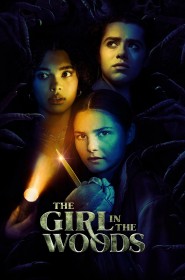 The Girl in the Woods série en streaming