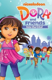 Dora and Friends : Au cœur de la ville série en streaming