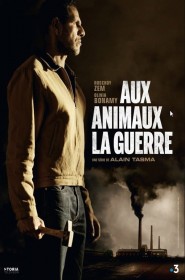 Aux Animaux la guerre série en streaming