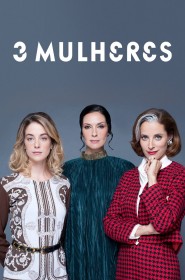 3 Mulheres série en streaming