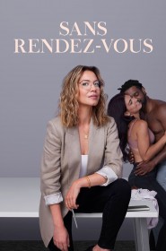 Sans rendez-vous série en streaming