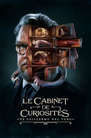 Le Cabinet de curiosités de Guillermo del Toro série en streaming