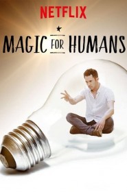 Magic for Humans série en streaming