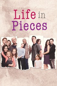 Voir Serie Life in Pieces en streaming