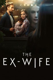 The Ex-Wife série en streaming