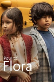 Pour toi Flora série en streaming