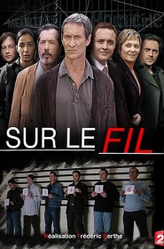 Voir Serie Sur le fil en streaming