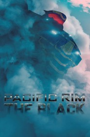 Pacific Rim : The Black série en streaming