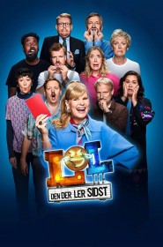 LOL: Den der ler sidst - Danmark série en streaming