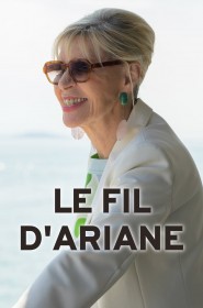 Le Fil d'Ariane série en streaming