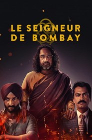 Le Seigneur de Bombay série en streaming