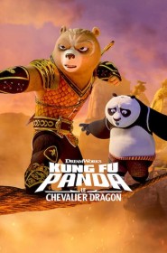 Kung Fu Panda : Le Chevalier Dragon série en streaming