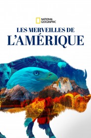 Les merveilles de l'Amérique série en streaming